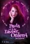 [Paula und der Zauber Orden 04] • Der Eishexer